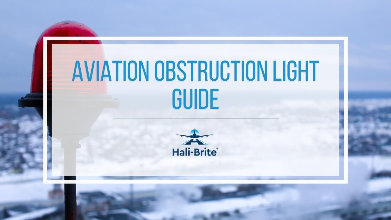 All About the Aviation Obstruction Light