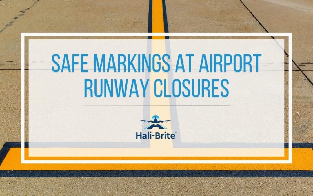 Featured image of safe markings at airport runway closures