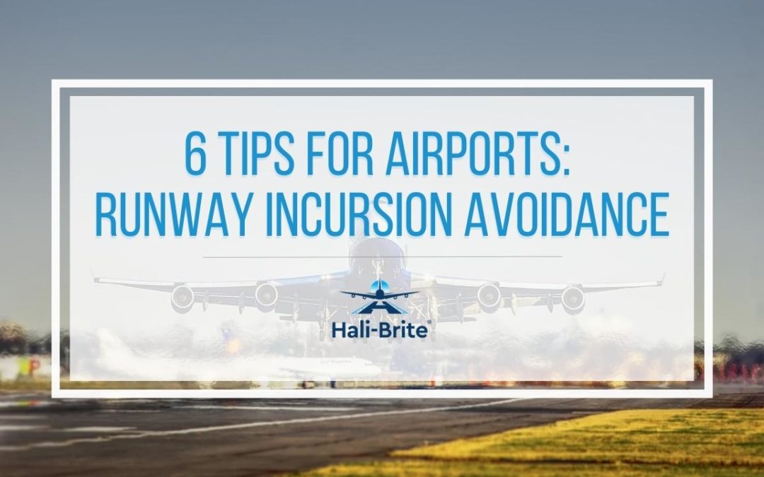 Runway Incursion Avoidance: Airports Need to Follow These Six Tips