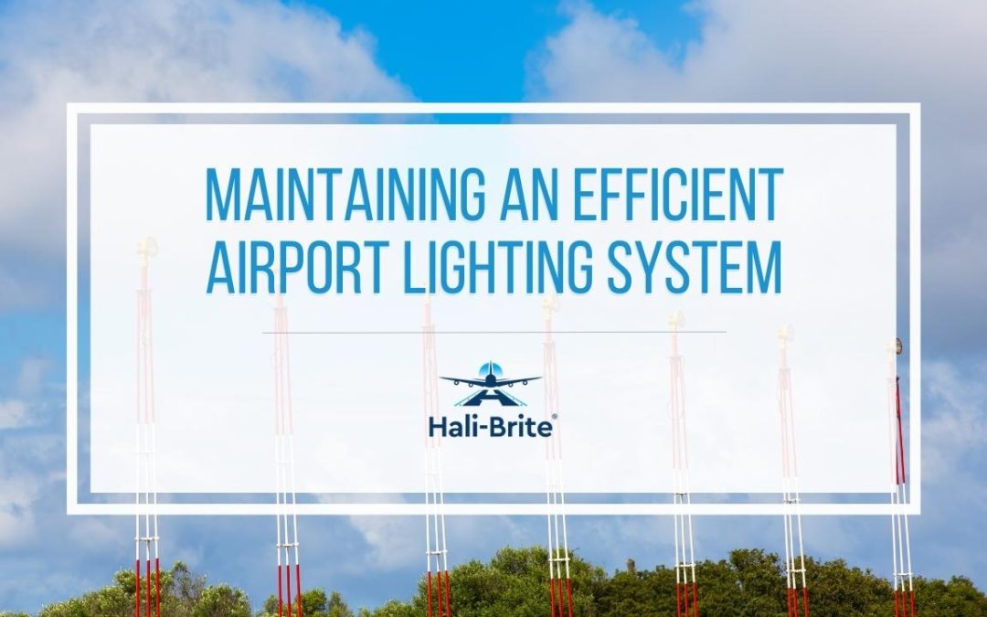 Maintaining an Efficient Airport Lighting System
