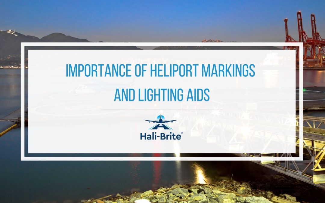 Featured image of the importance of heliport markings and lighting aids