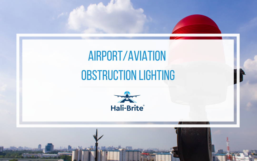 Featured image of airport/aviation obstruction lighting