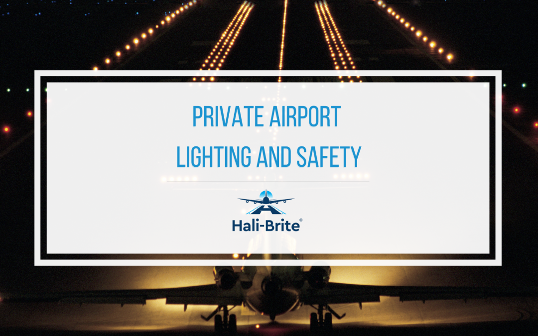Featured image of private airport lighting and safety