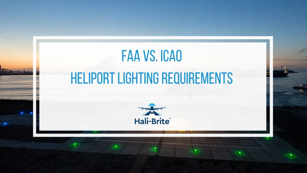 FAA vs. ICAO Heliport Lighting Standards