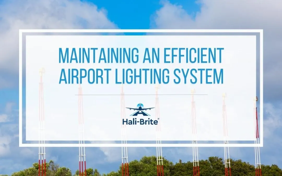 Maintaining an Efficient Airport Lighting System