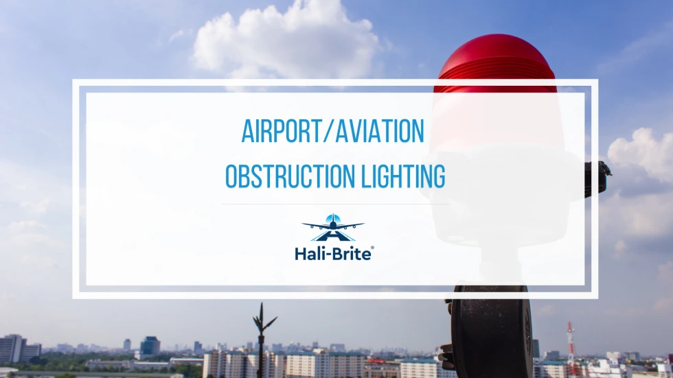 Airport/Aviation Obstruction Lighting: Does Your Building Need One
