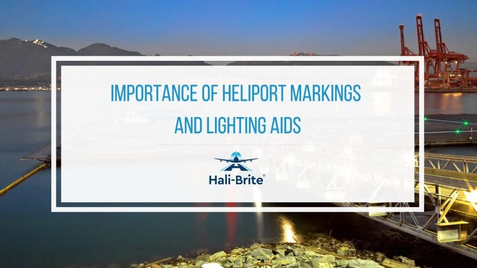 How Heliport Markings and Lighting Aids Help Pilots During Navigation