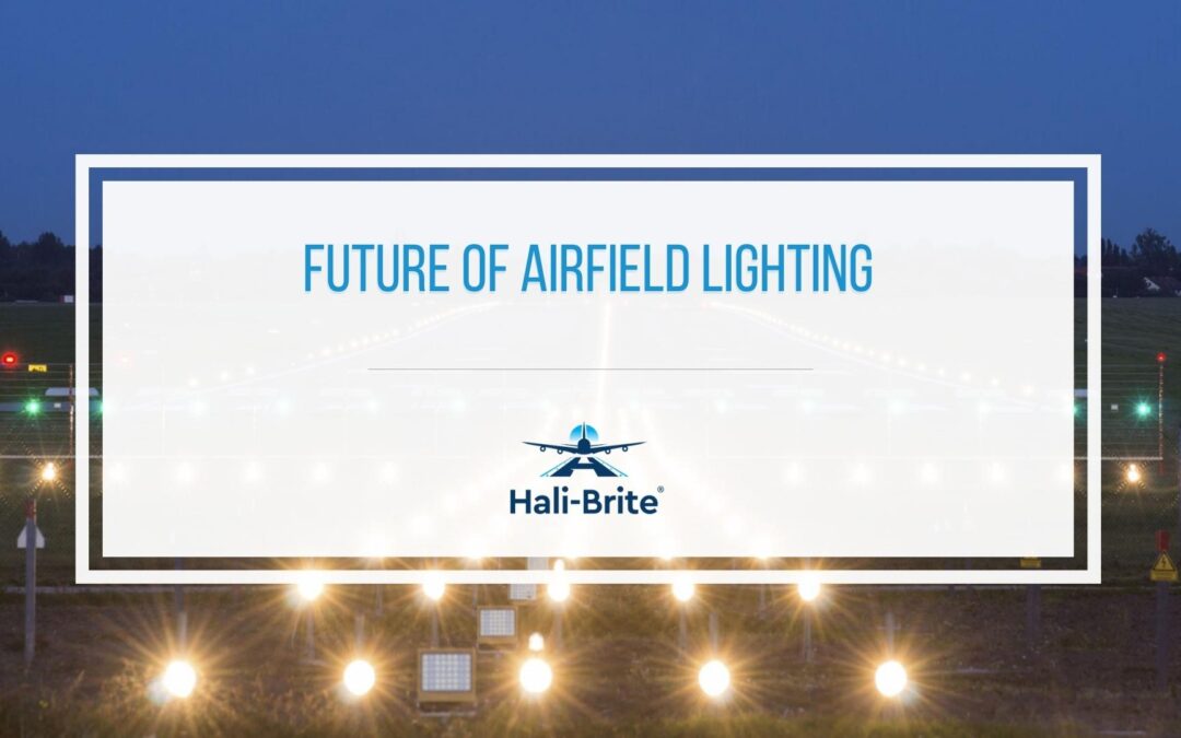 Featured image of future of airfield lighting