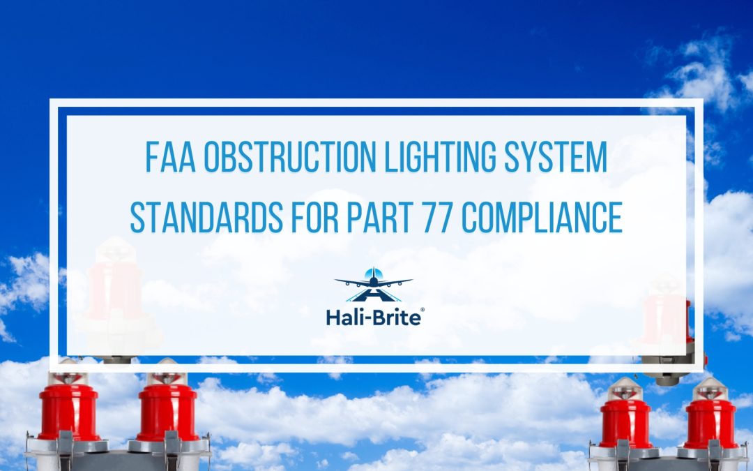 How Obstruction Lighting Prevents Midair Collisions and Meets FAA Part 77 Requirements