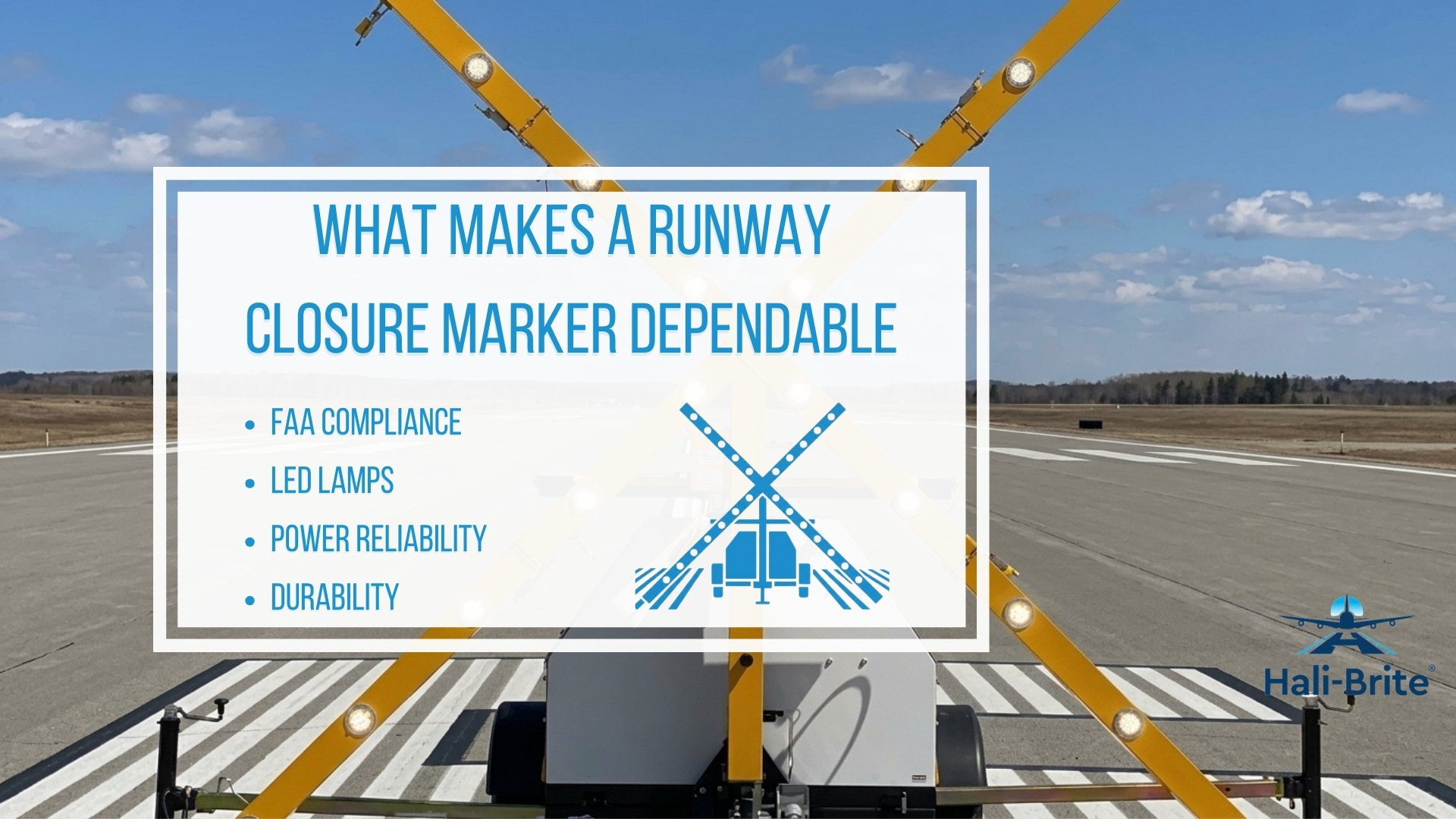 Graphic: what makes a runway closure marker dependable